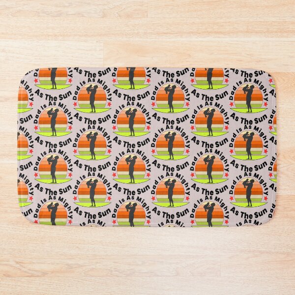Item preview, Dad, Mighty as the Sun | Father's Day designed and sold by DNC1134.