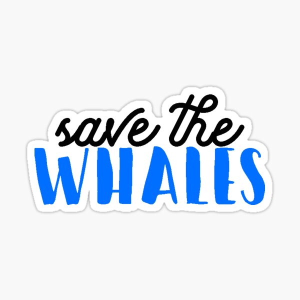 Save the Whales Sticker
