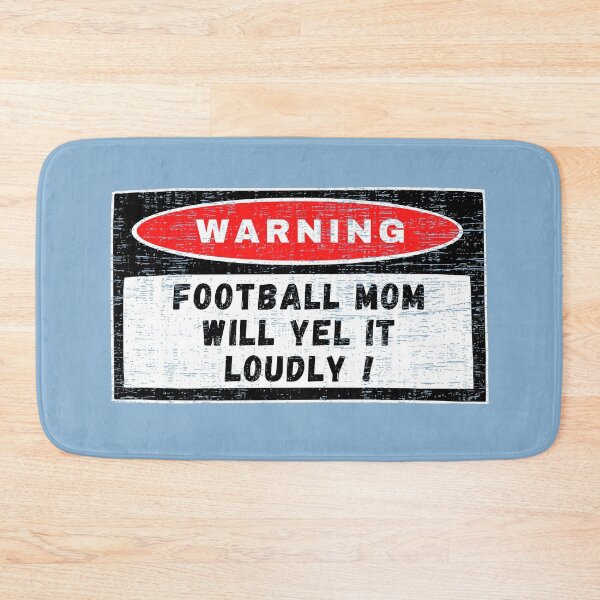Item preview, Warning Sign - Football mom will yel it loudly! designed and sold by yococo.