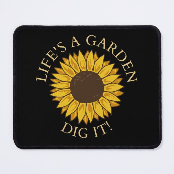 Item preview, Life's A Garden Dig It! designed and sold by Crazy Crow.