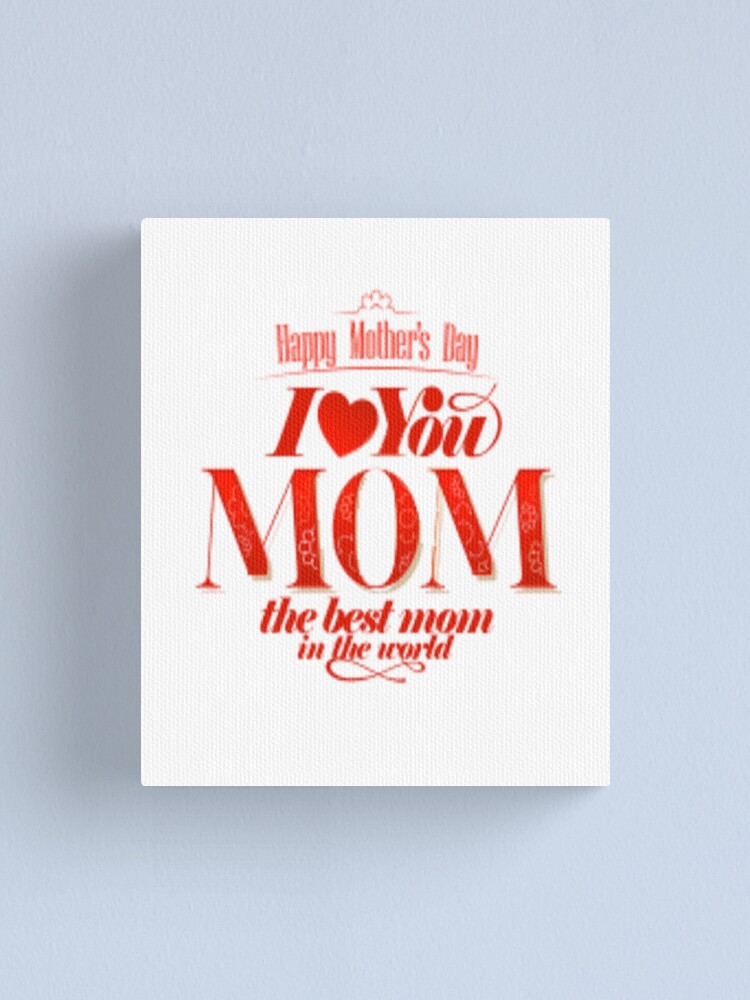 Mom Gifts for Mothers Day Best Mom Ever Gifts, I Love You Mom