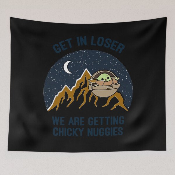 Item preview, Get-in-Loser-we-are-Getting-Chicky-nuggies designed and sold by EdvardSoderberg.