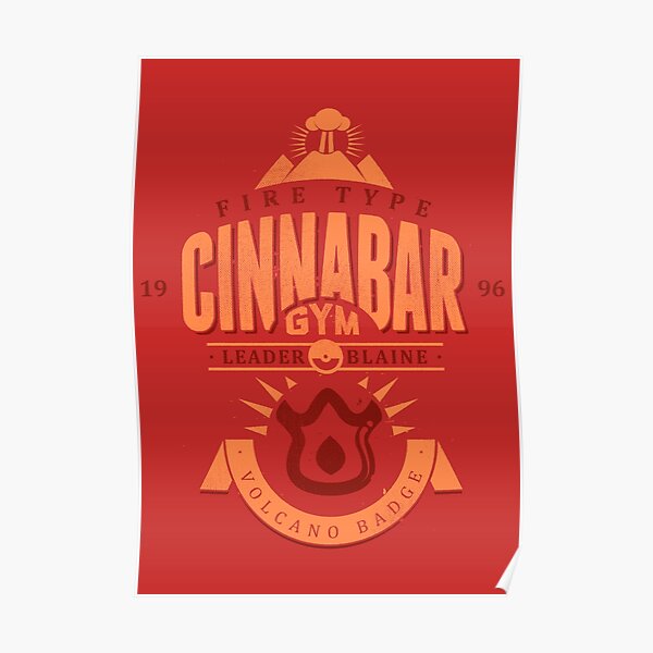Cinnabar Gym Poster