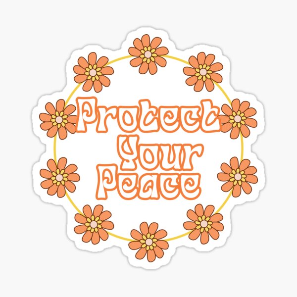 Item preview, Protect Your Peace Flower Power designed and sold by simiswimstudio.
