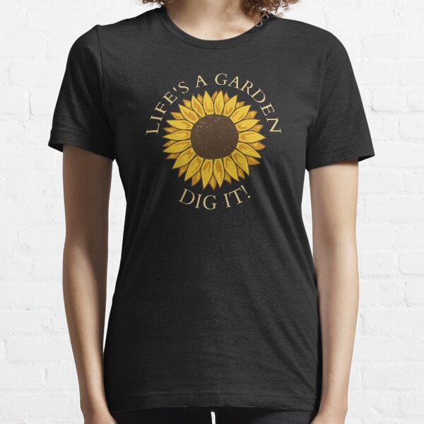Item preview, Life's A Garden Dig It! designed and sold by nikcanavan.