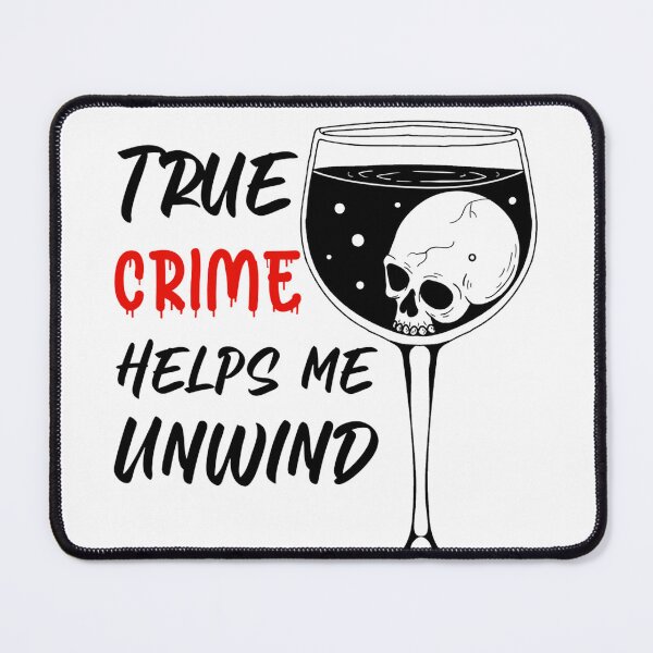 Item preview, True Crime Wine Glass Skull Serial Killers And Chill Addict designed and sold by Ruebenshi.