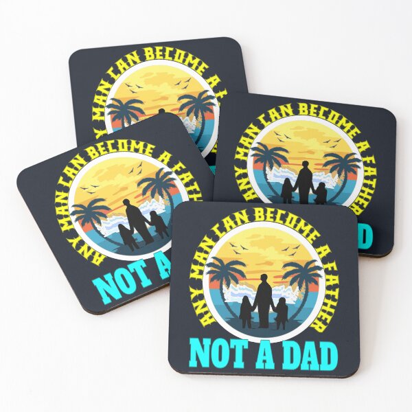 Item preview, Any Man can be Father, not Dad | Father's Day designed and sold by DNC1134.