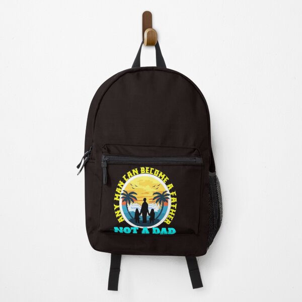 Item preview, Any Man can be Father, not Dad | Father's Day designed and sold by DNC1134.
