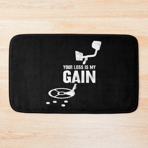 Item preview, Metal Detecting Your Loss Is My Gain Scavenger Gold Hunting designed and sold by haselshirt.