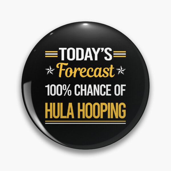 Item preview, Funny Today's Forecast Hula Hooping designed and sold by TroyaBrewer.