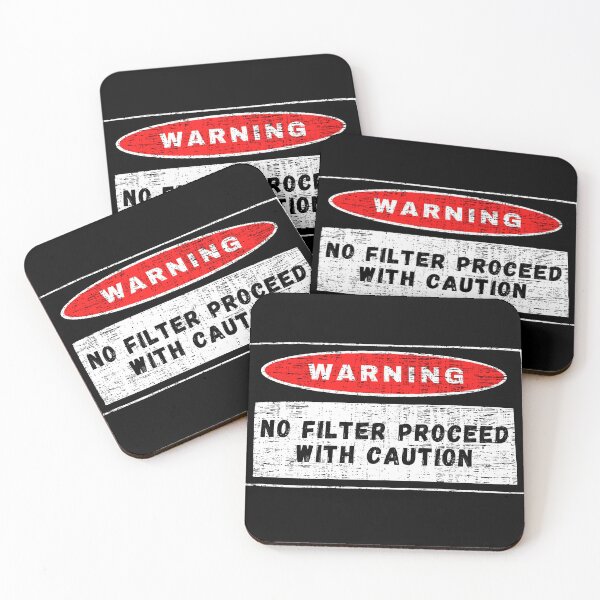 Item preview, Warning Sign - No filter proceed with caution designed and sold by yococo.