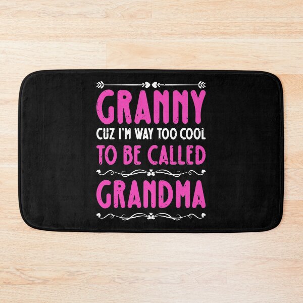 Item preview, Granny Cuz I'm Too Cool To Be Called Grandma Mothers Day designed and sold by haselshirt.