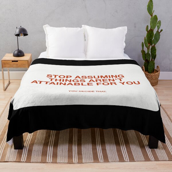 Item preview, STOP ASSUMING  THINGS AREN'T  ATTAINABLE FOR YOU, YOU DECIDE THAT designed and sold by pmdz.
