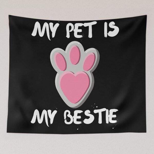 Item preview, My Pet Is My Bestie designed and sold by SolSel ⭐⭐⭐⭐⭐.