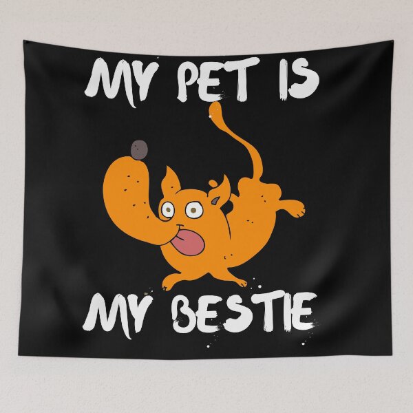 Item preview, My Pet Is My Bestie designed and sold by SolSel ⭐⭐⭐⭐⭐.