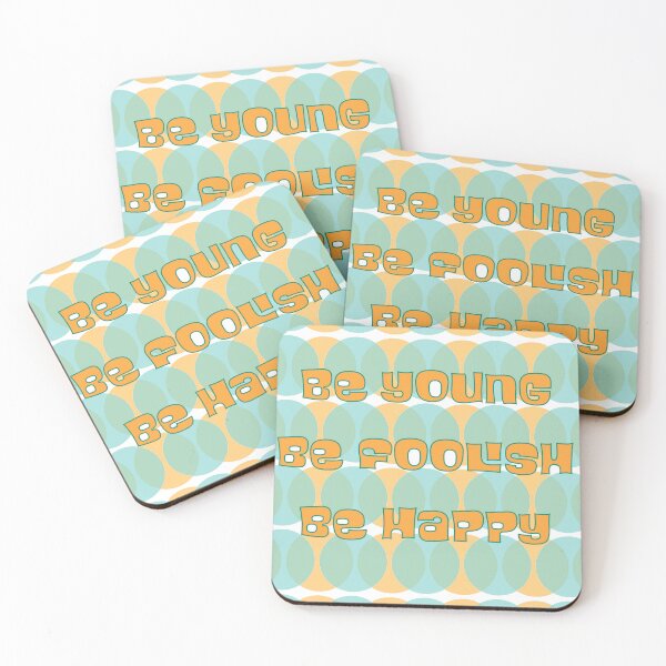 Item preview, Be young, be foolish and be happy  designed and sold by BeaQueipo.