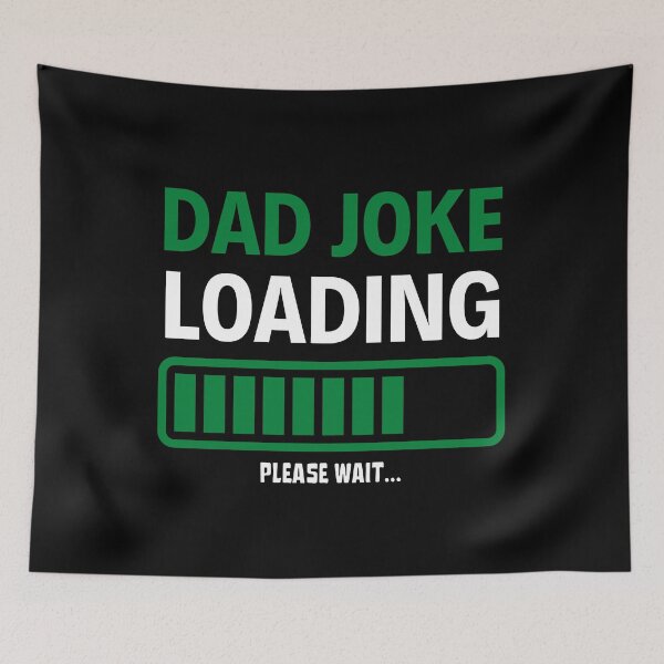 Item preview, Dad Joke Loading Please Wait Funny Father Day designed and sold by JoshBulky.