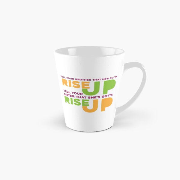 Rise Up Tall Mug