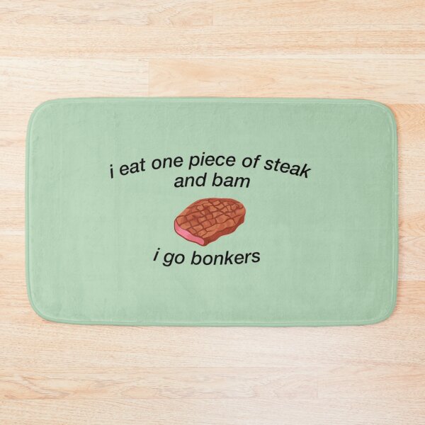 Item preview, i eat one piece of steak and go bonkers designed and sold by LunaMosciski.
