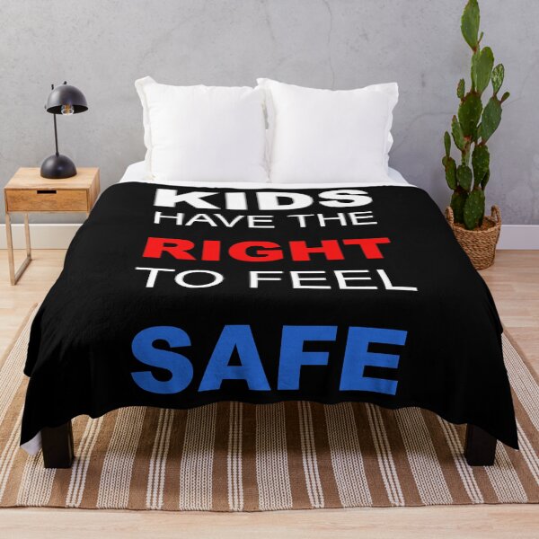 Item preview, Kids Have The Right To Feel Safe. Enough with violence and unsafe feeling in schools and elsewhere. Help stop another mass shooting and support gun control! designed and sold by NAJRAN.