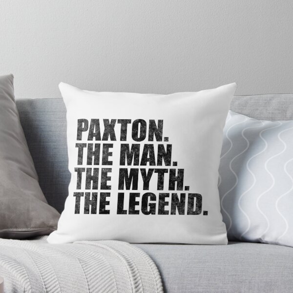 Item preview, Paxton Name Paxton The Man The Myth The legend designed and sold by Teelogic.