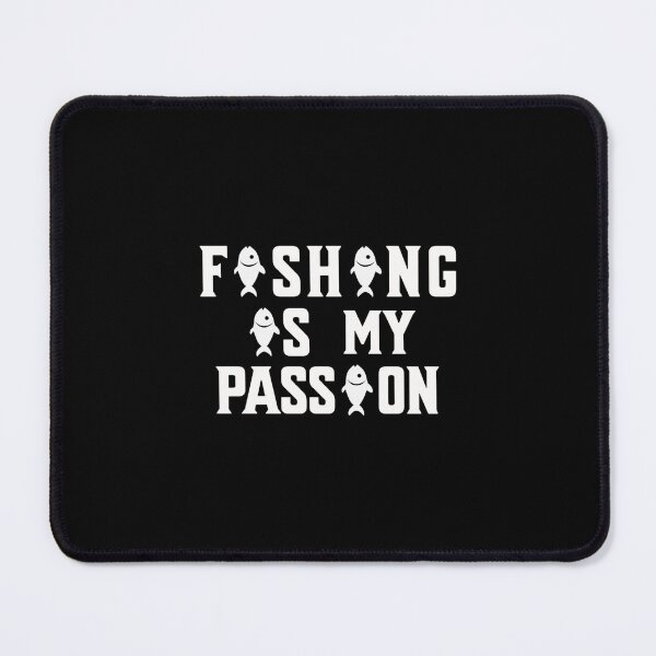 Item preview, Fishing Is My Passion designed and sold by Davestre Designs.