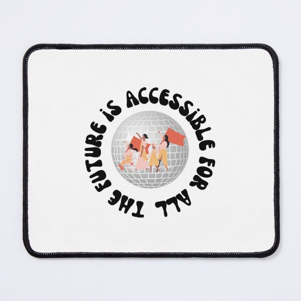 Item preview, The Future Is Accessibility For All designed and sold by Lilac225769.