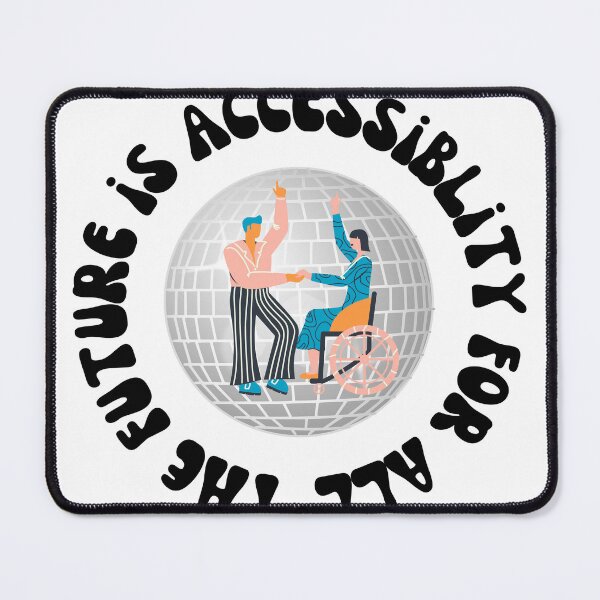 Item preview, The Future Is Accessibility For All designed and sold by Lilac225769.