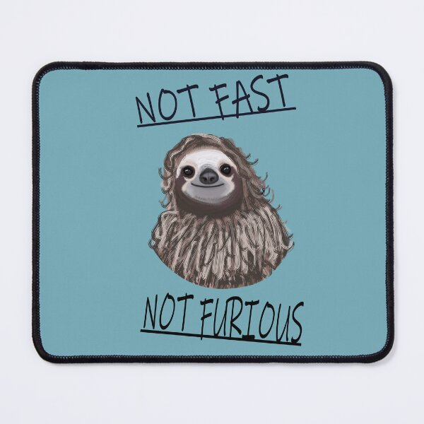 Item preview, Fast Not Furious Sloth light blue background designed and sold by DemonicGloom.
