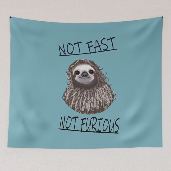 Item preview,  Fast Not Furious Sloth  light blue background designed and sold by DemonicGloom.