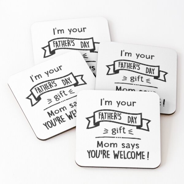 Item preview, im your fathers day mom say youre welcome designed and sold by Trendy Design.