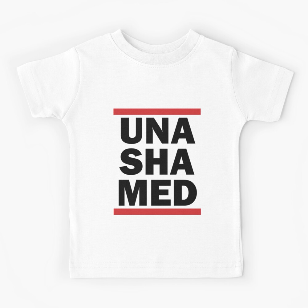 unashamed t shirt