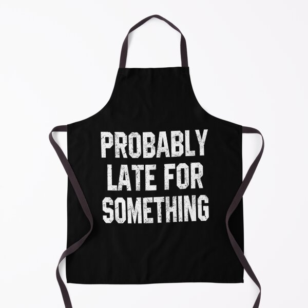 Item preview, Probably Late For Something Classic T-Shirt designed and sold by marshacryjsy7.