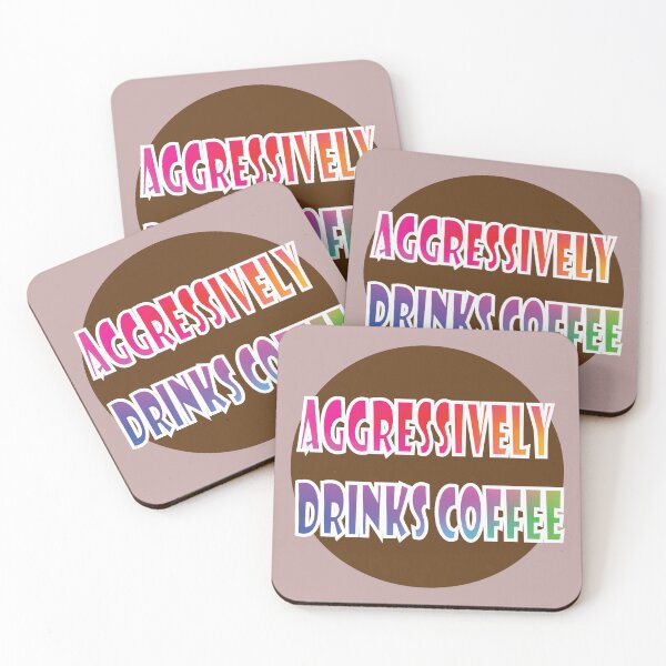 Item preview, Aggressively Drinks Coffee designed and sold by PraArts2002.