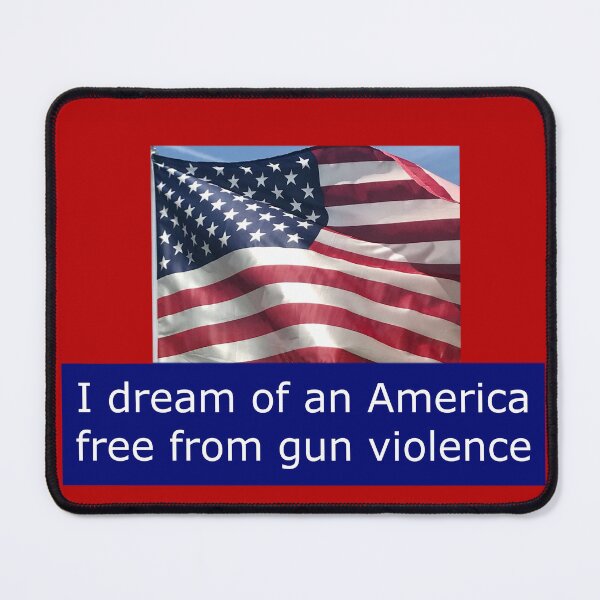 Item preview, I dream of an America free from gun violence patriotic design  designed and sold by Rachel the Artist .