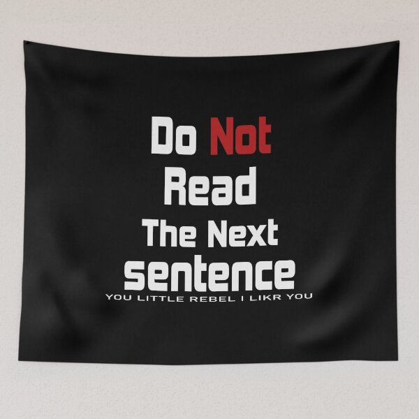Item preview, Don't Read The Next Sentence designed and sold by i l u s ⭐⭐⭐⭐⭐ (150).