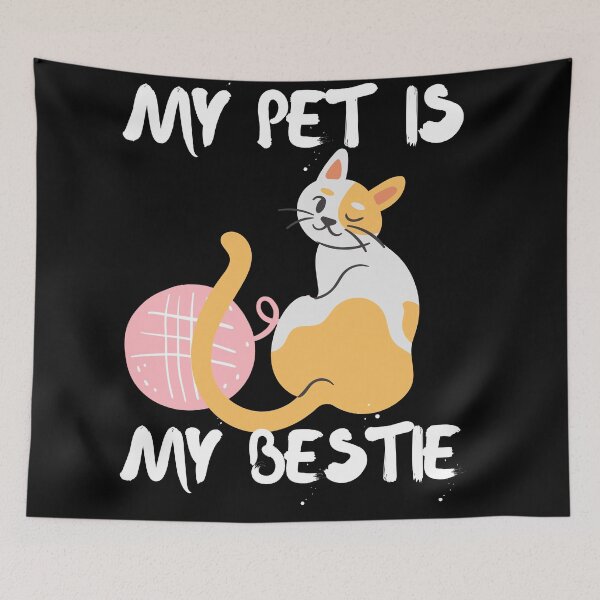Item preview, My Pet Is My Bestie designed and sold by SolSel ⭐⭐⭐⭐⭐.