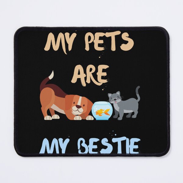 Item preview, My Pet Is My Bestie designed and sold by SolSel ⭐⭐⭐⭐⭐.