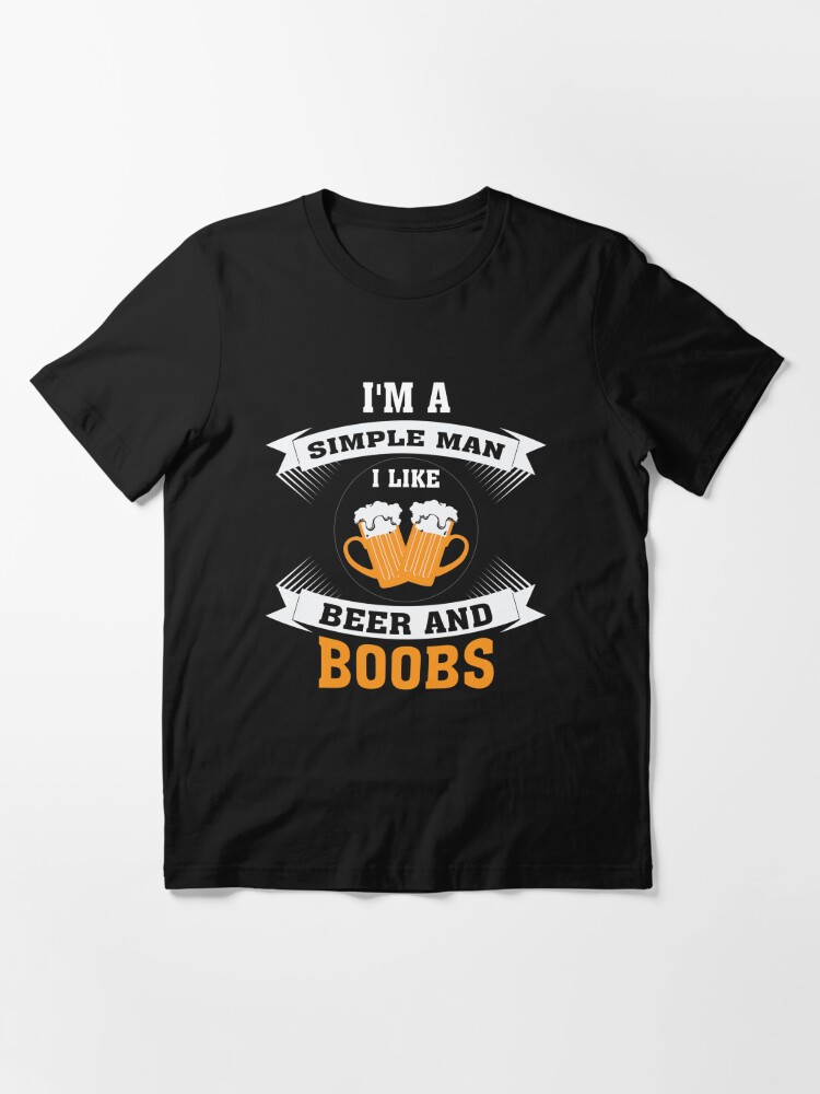 I'm A Simple Man I Like Boobs Beer And Atlanta Braves T Shirts