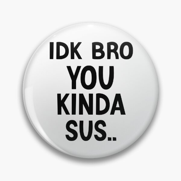 Item preview, Gaming Meme Impostor Coffee IDK Bro You Kinda Sus designed and sold by AMERZAGUE DESIGN.
