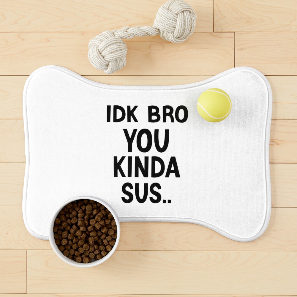 Gaming Meme Impostor Coffee IDK Bro You Kinda Sus Svg File – artprintfile