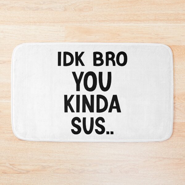 Item preview, Gaming Meme Impostor Coffee IDK Bro You Kinda Sus designed and sold by AMERZAGUE DESIGN.
