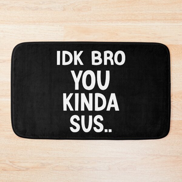 Item preview, Gaming Meme Impostor Coffee IDK Bro You Kinda Sus designed and sold by AMERZAGUE DESIGN.