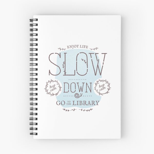 Item preview, Slow Down Go to the Library designed and sold by Eurokollektiv.
