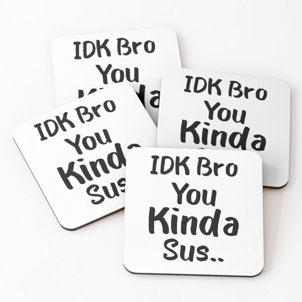 Item preview, Gaming Meme Impostor Coffee IDK Bro You Kinda Sus designed and sold by AMERZAGUE DESIGN.