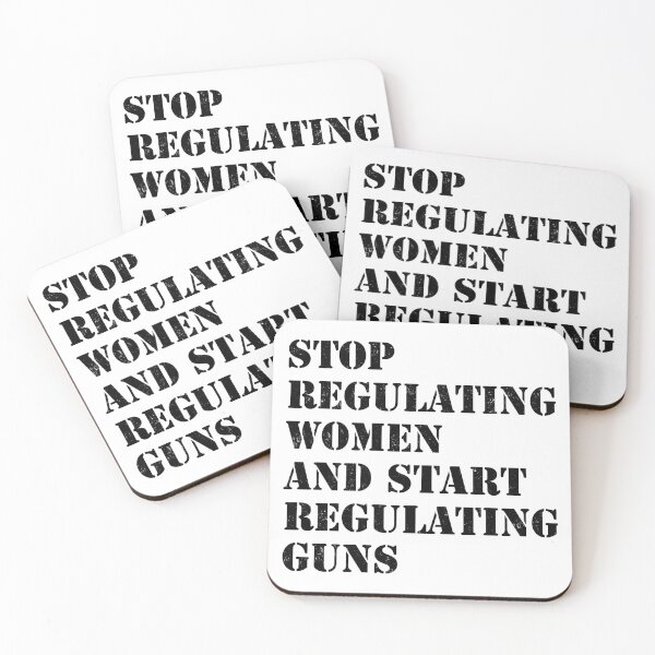 Item preview, Stop regulating women and start regulating guns designed and sold by ValentinaHramov.