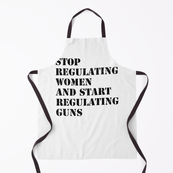 Item preview, Stop regulating women and start regulating guns designed and sold by ValentinaHramov.