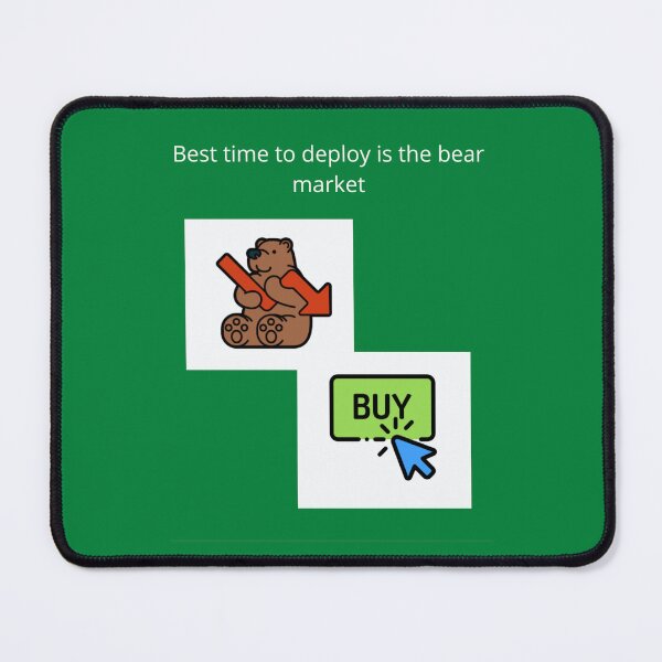 Item preview, Best time to deploy is the bear market designed and sold by UpcomingTech.