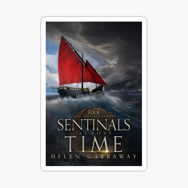 Cover art for Sentinals Across Time, Book Four of the Sentinal Series Sticker