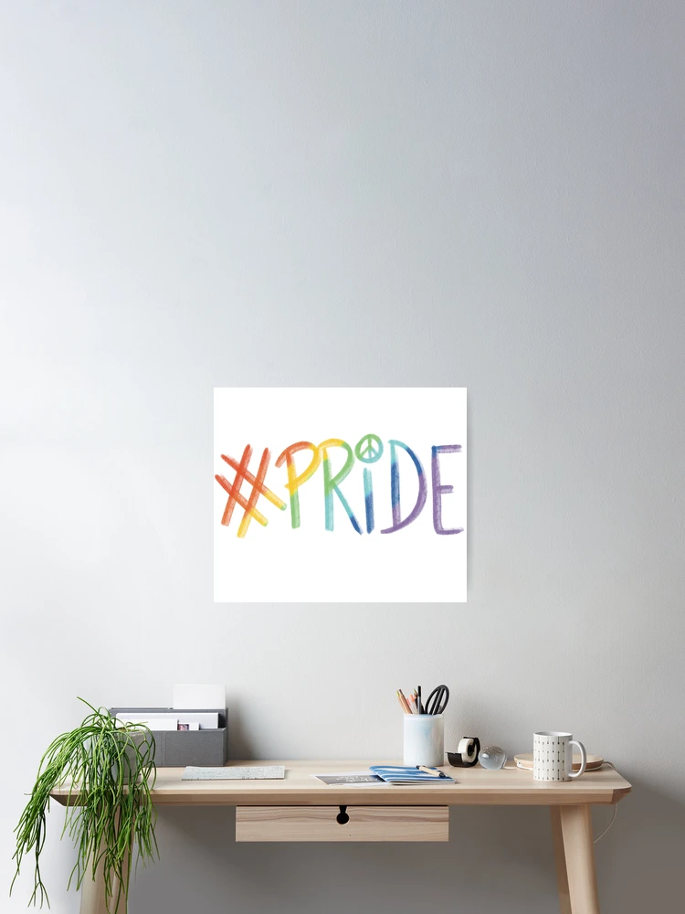 Thumbnail 2 of 3, Poster, #PRIDE designed and sold by RoxanedArt.